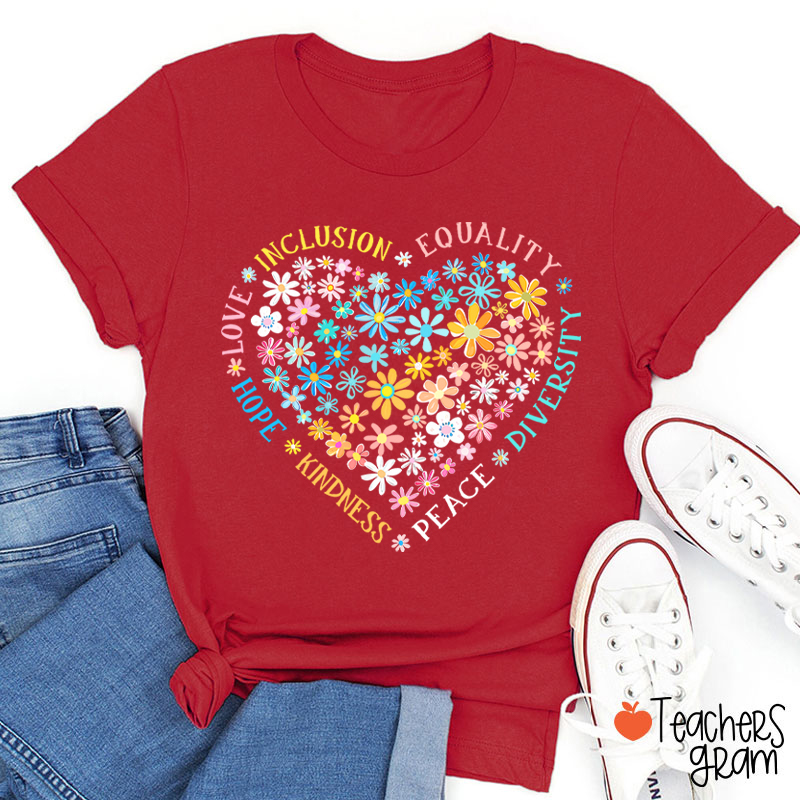 Love Inclusion Equality Teacher T-Shirt
