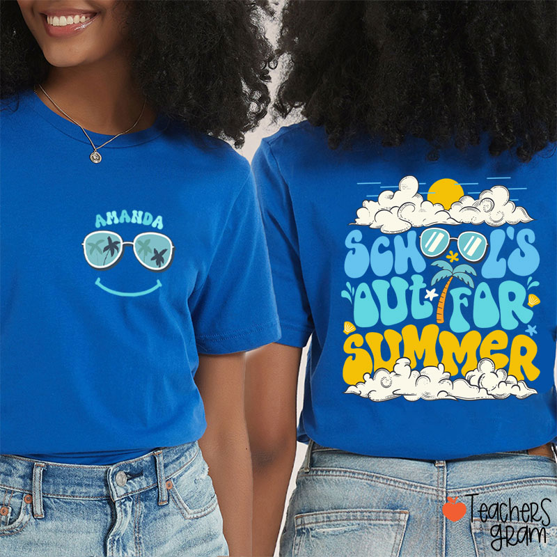 Personalized Name School's Out For Summer Teacher Two Sided T-Shirt
