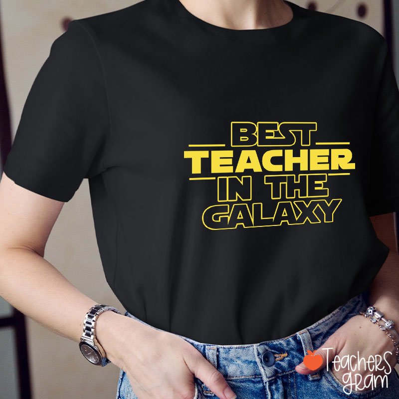 Best Teacher In The Galaxy Teacher T-Shirt