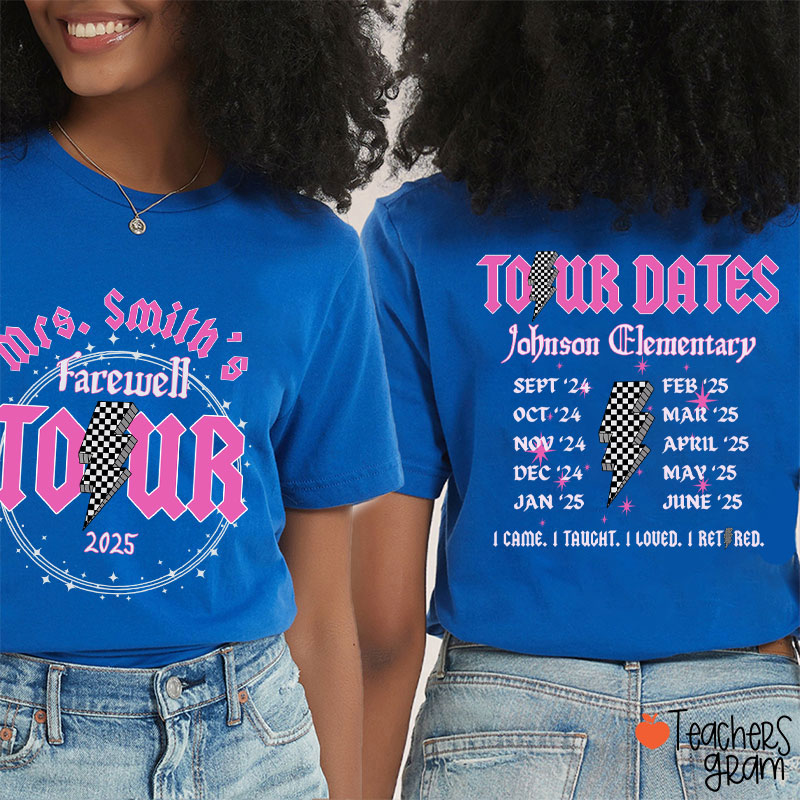 Personalized Name And School Farewell Tour Teacher Two Sided T-Shirt