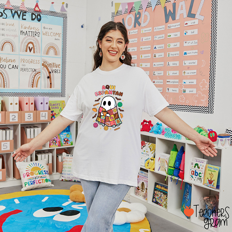 Aqui Espantan Spanish Teacher T-Shirt