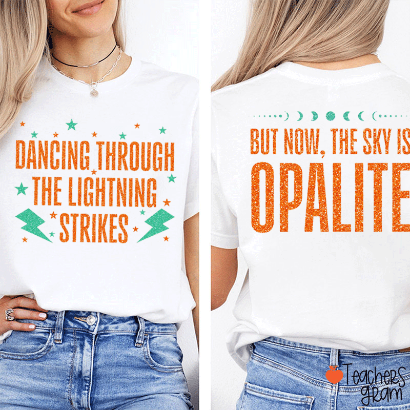 Gliiter Dancing Through The Lightning Strikes Teacher Two Sided T-Shirt
