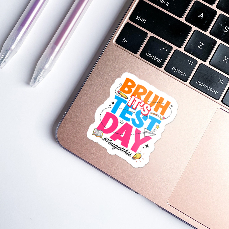 Bruh It's Test Day Teacher Stickers
