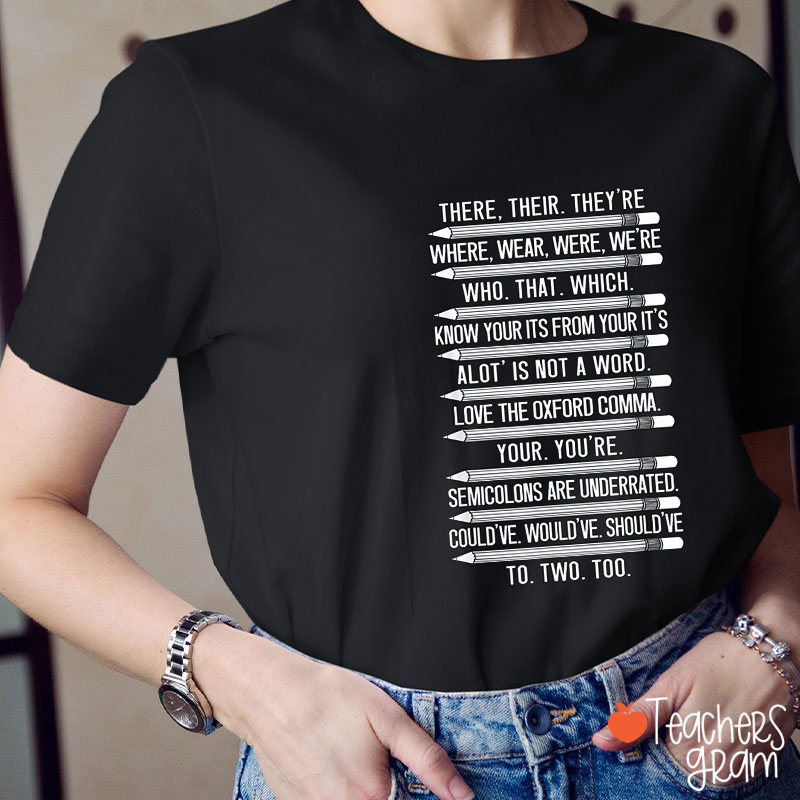 There Their They’re Where Wear Were We’re English Teacher T-Shirt
