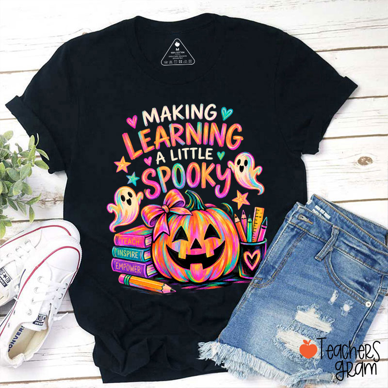 Making Learning A Little Spooky Teacher T-Shirt