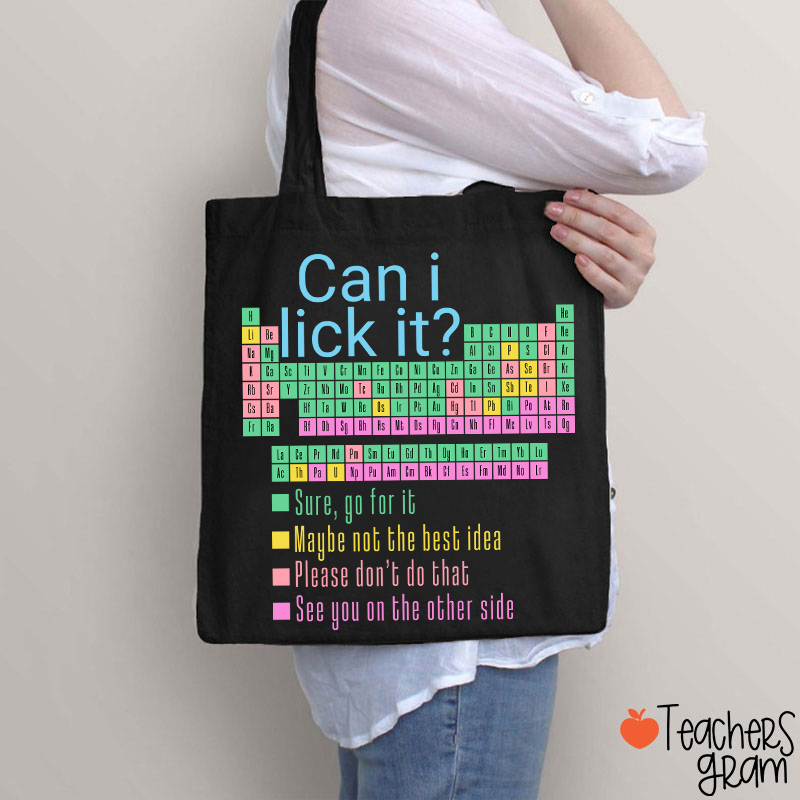 Can I Lick It Funny Science Teacher Tote Bag