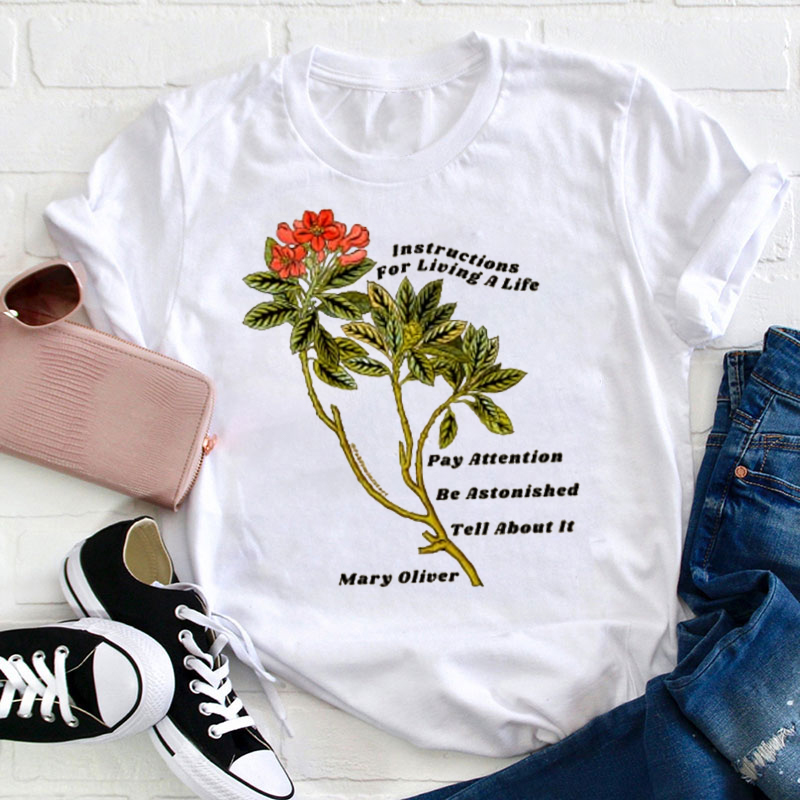 Instructions For Living A Life Teacher T-Shirt