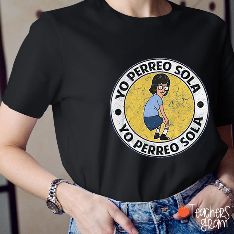 Yo Perreo Solo Spanish Teacher T-Shirt
