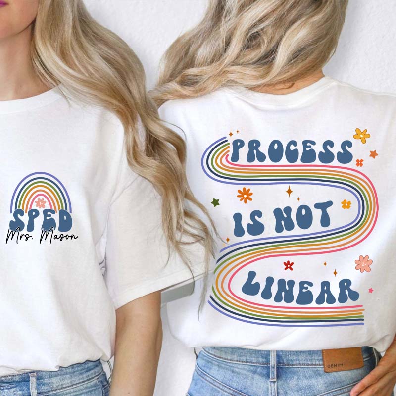 Personalized Process Is Not Linear Teacher Two Sided T-Shirt