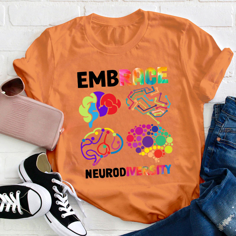 Embrace Neurodiversity Teacher T-Shirt