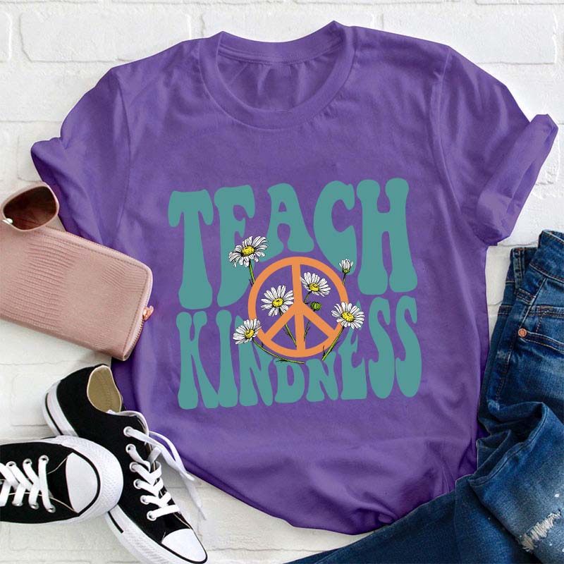 Teach Kindness Teacher T-Shirt