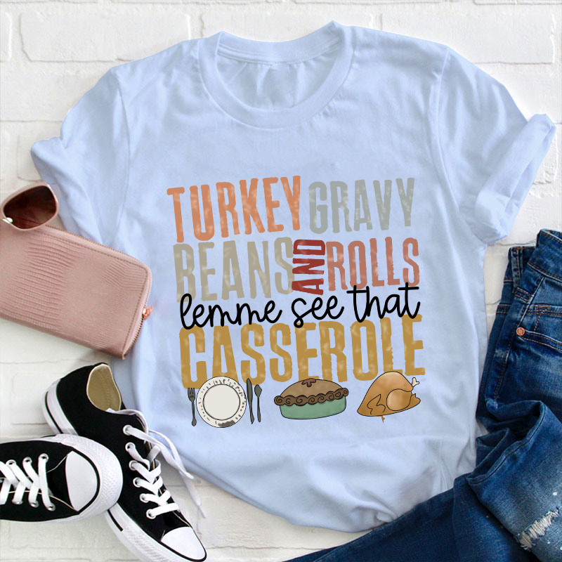 Turkey Gravy Beans And Rolls Teacher T-Shirt