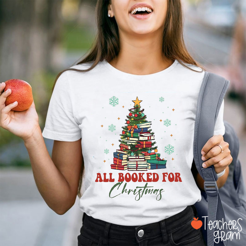 All Booked For Christmas Teacher T-Shirt