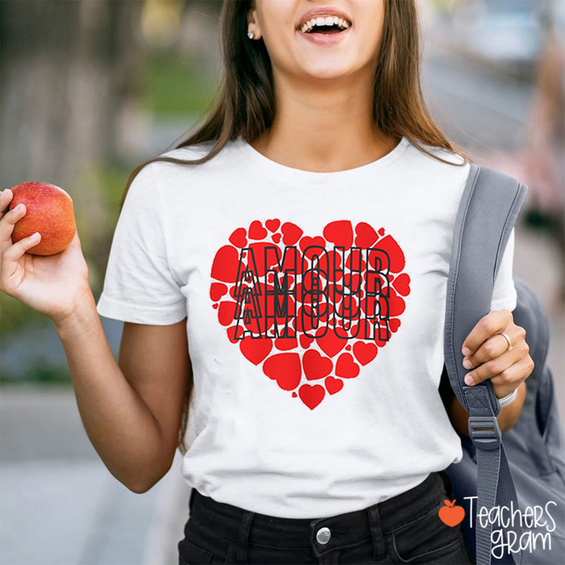 Amour Love Valentine's Day French Teacher T-Shirt