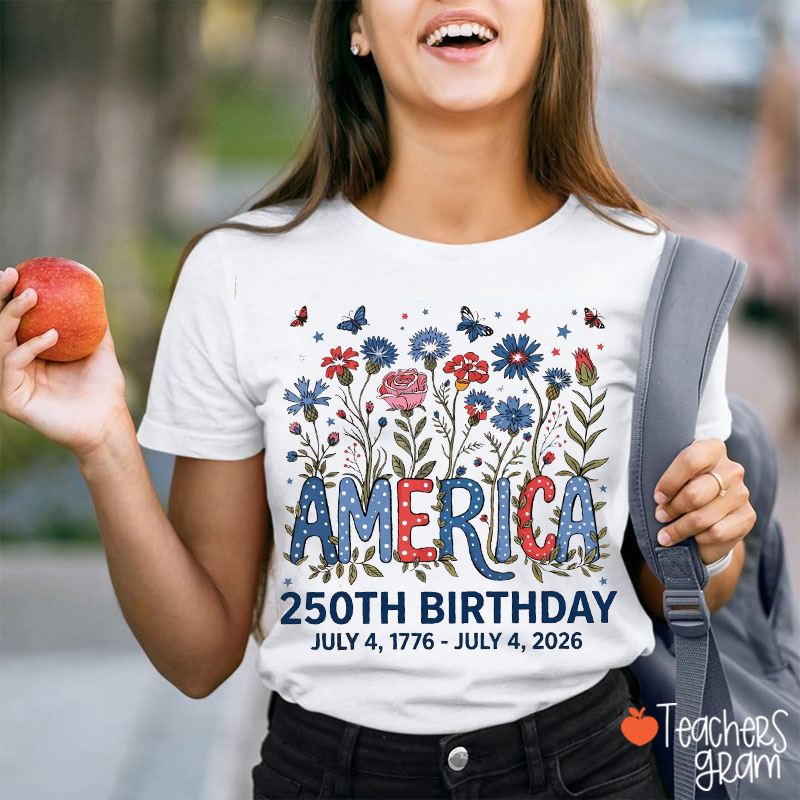 America 250th Birthday Teacher T-Shirt
