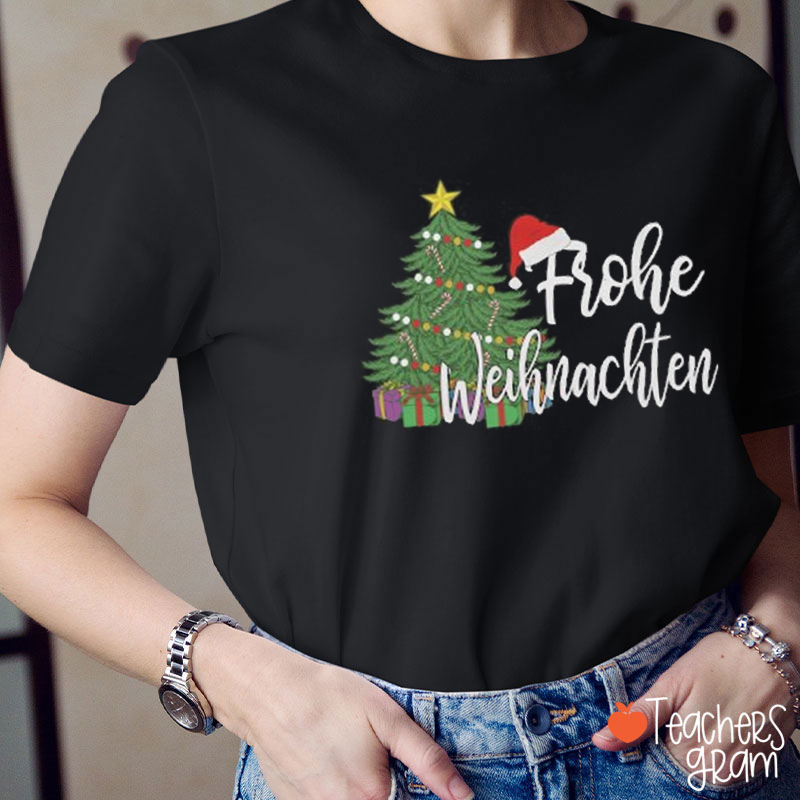 Frohe Weihnachten Christmas Tree German Teacher T-Shirt