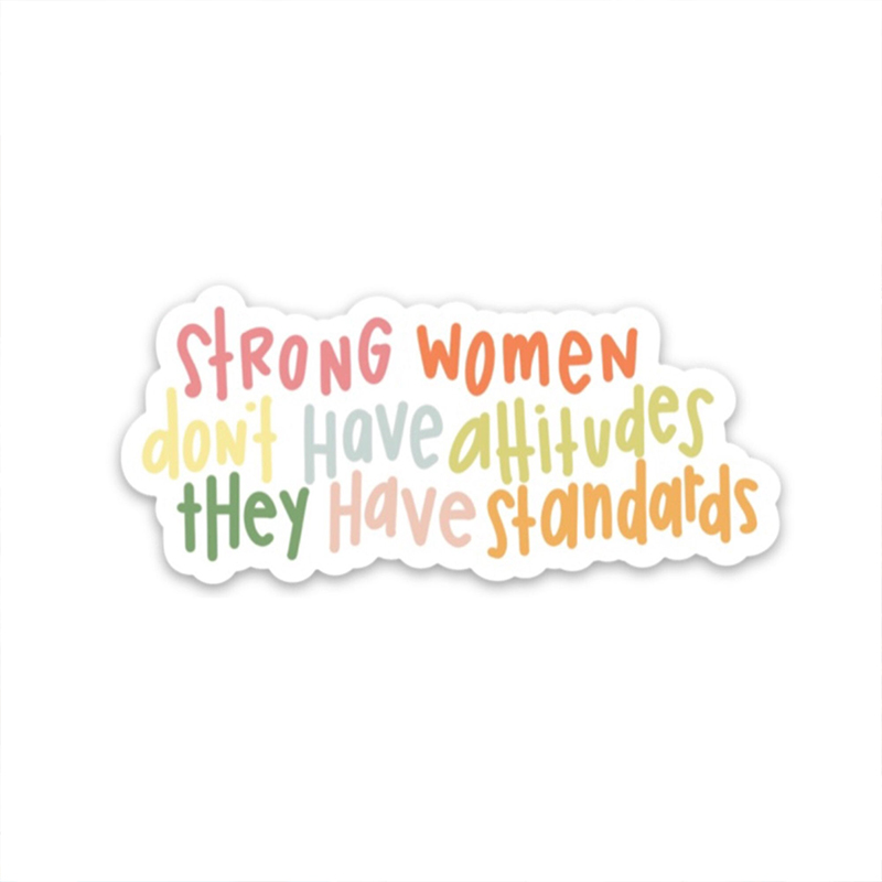 Strong Women Don't Have Attitudes They Have Standards Tour Teacher Stickers