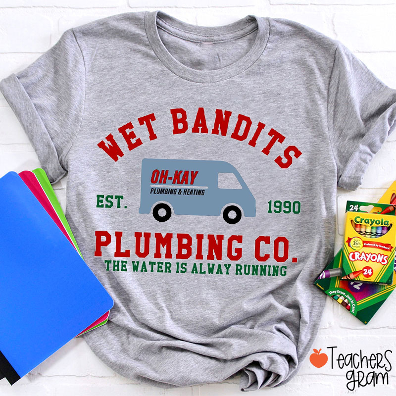 Wet Bandits Plumbing Co Teacher T-Shirt