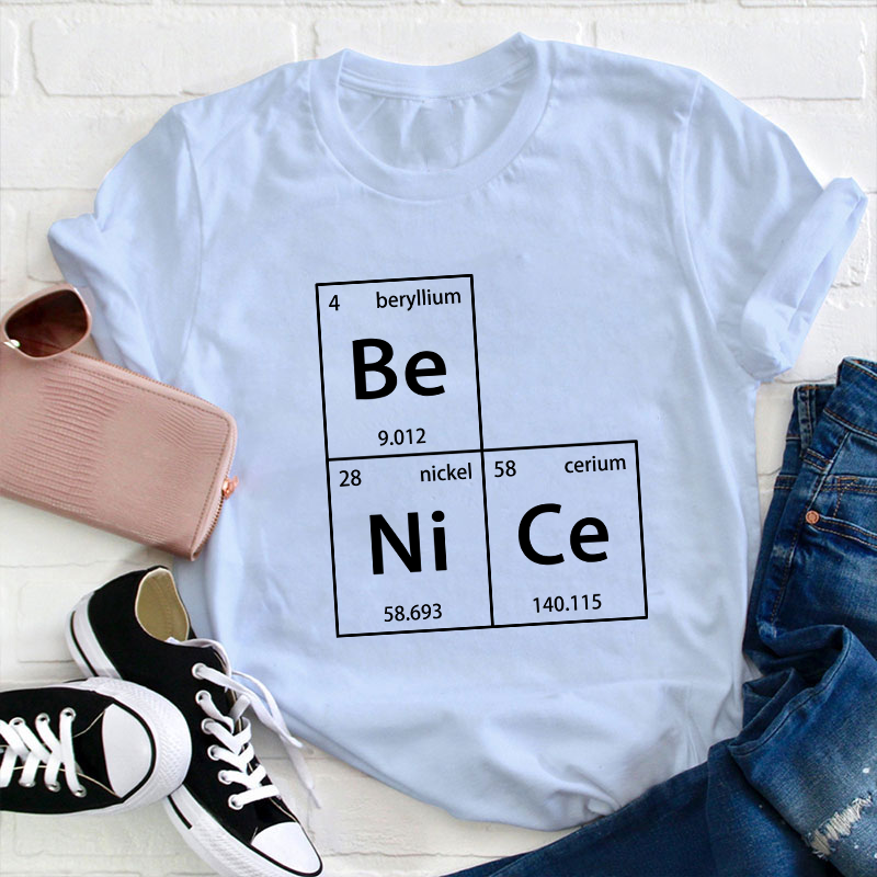 Be Nice Teacher T-Shirt