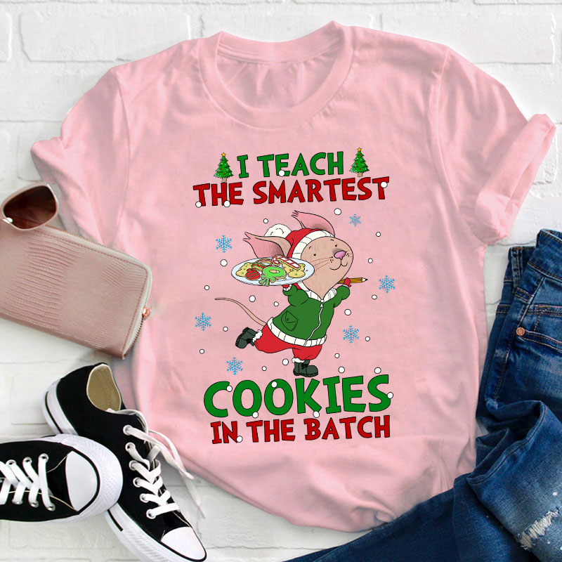 I Teach The Smartest Cookies In The Batch Teacher T-Shirt