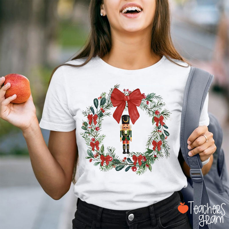 Christmas Wreath Nutcracker Teacher T-Shirt