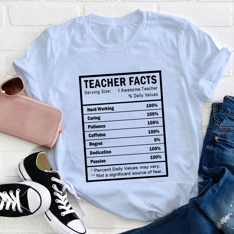 Teacher Facts Teacher T-Shirt