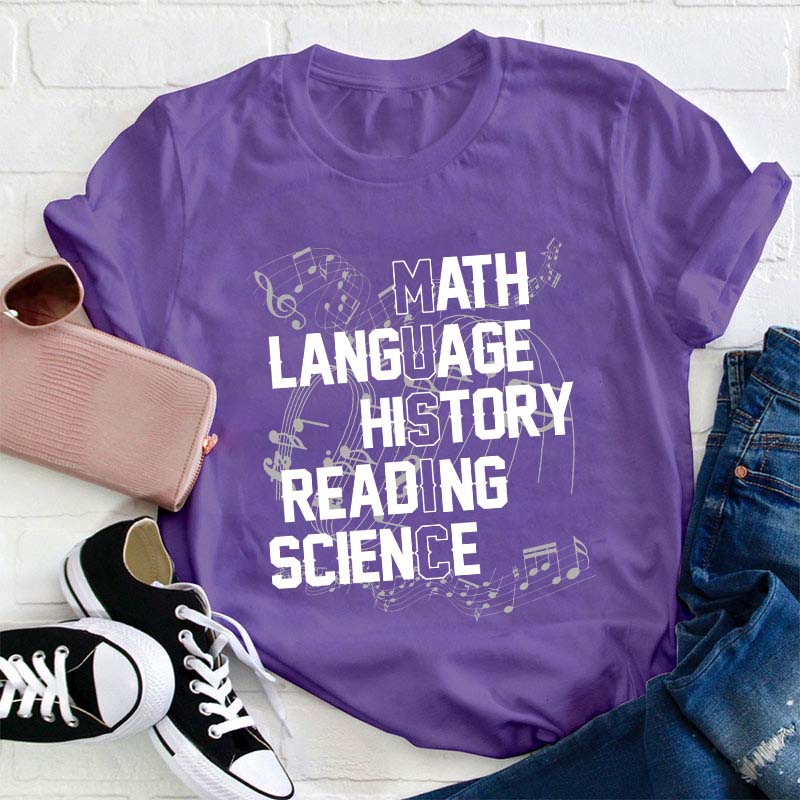 Math Language History Reading Science Teacher T-Shirt