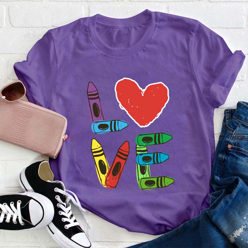 Colored Crayons Love Teacher T-Shirt