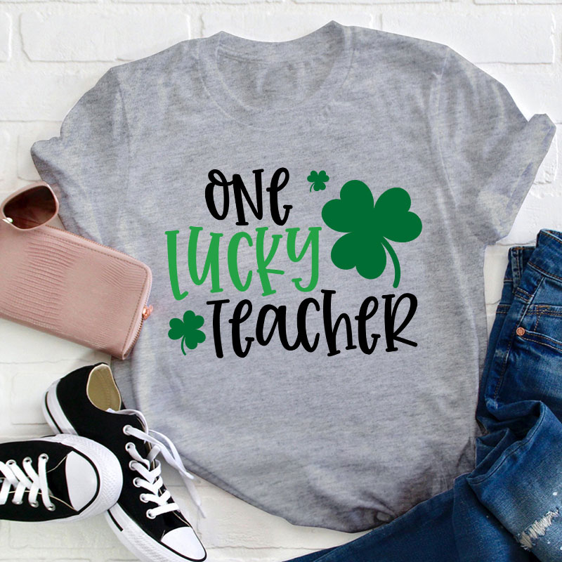 One Lucky Teacher T-Shirt