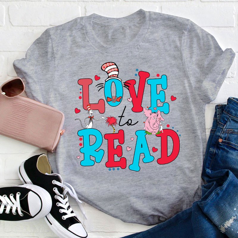 Love To Read Teacher T-Shirt
