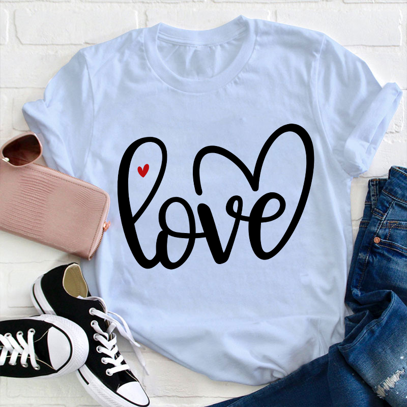 Sipmle Love Teacher T-Shirt