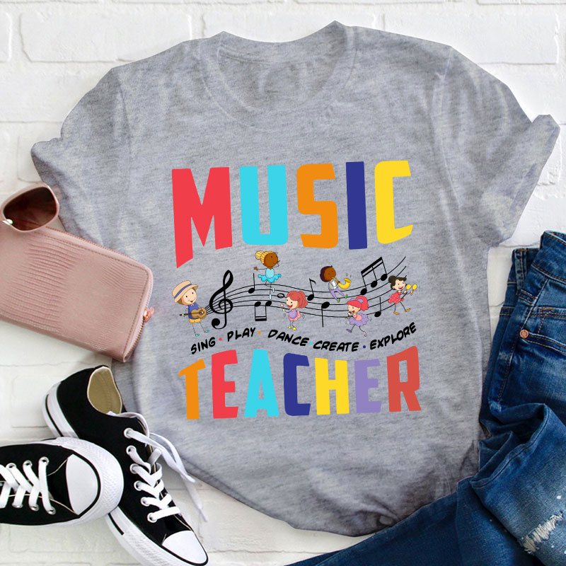 Sing Play Dance Music Teacher T-Shirt