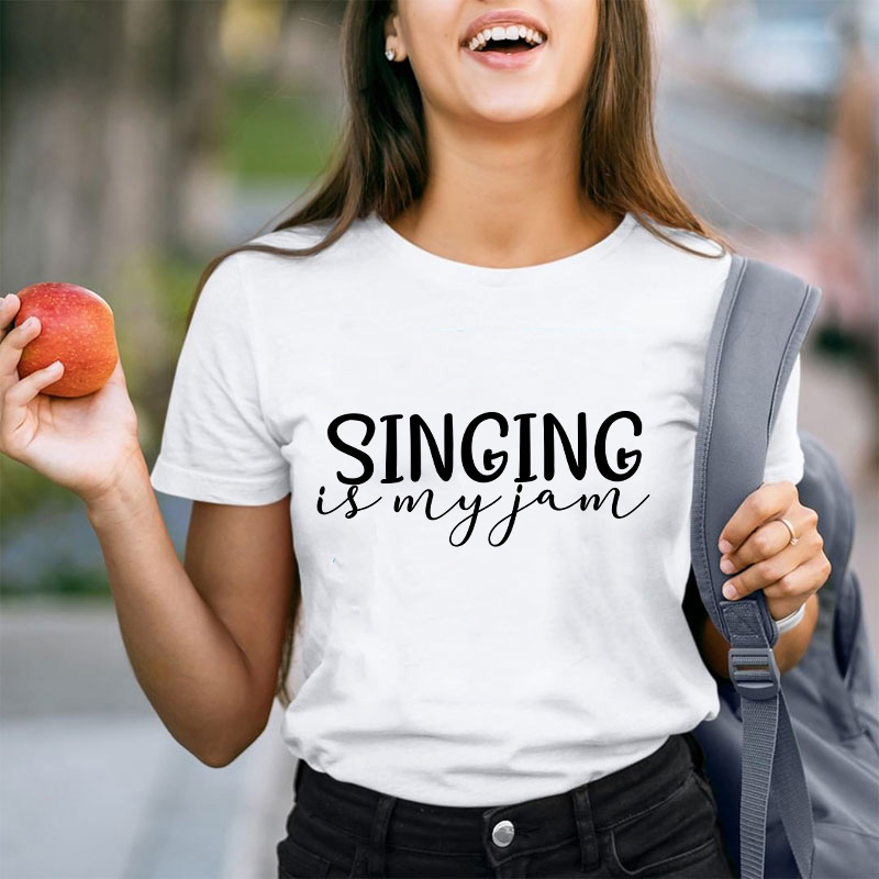 Singing Is My Jam Teacher T-Shirt