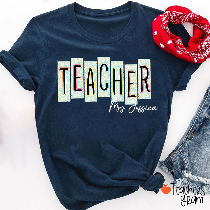 Personalized Teaching Title And Name Teacher T-Shirt