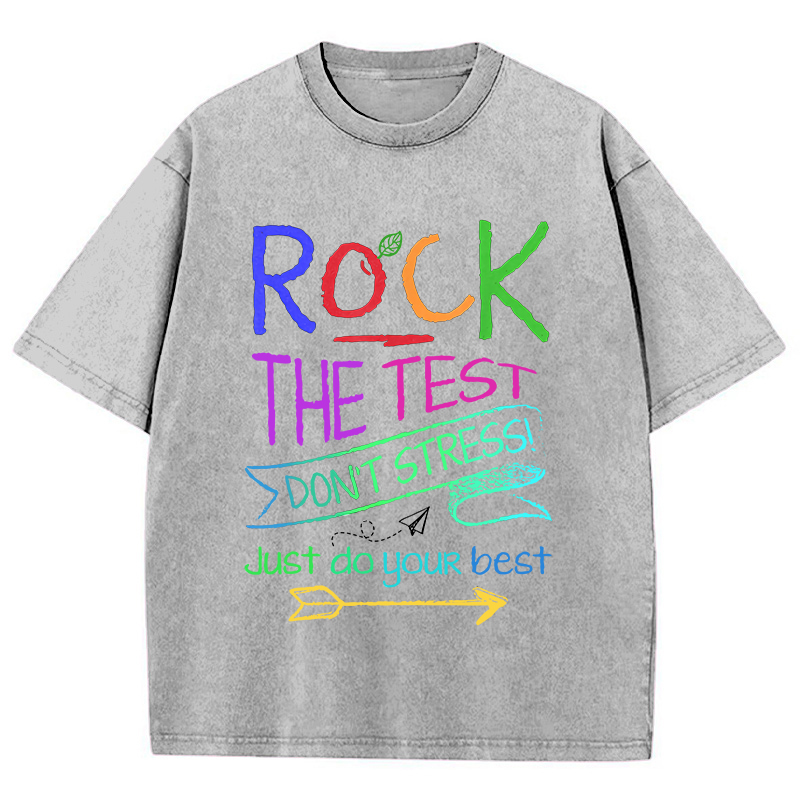Funny Testing Teacher Rock The Test Teacher Washed T-Shirt