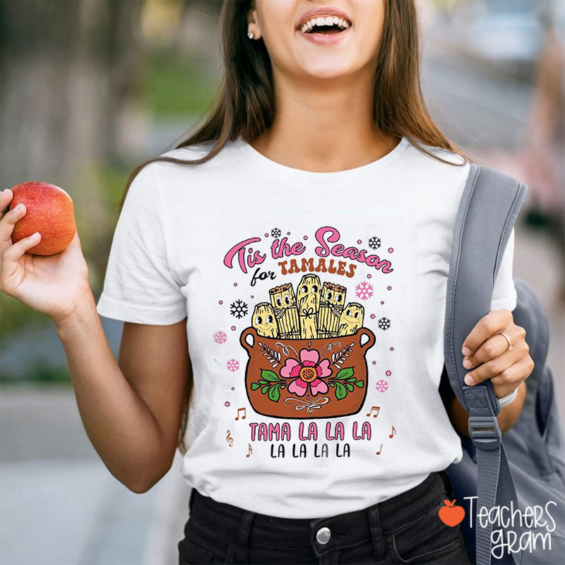 Tis The Season Tamales Spanish Teacher T-Shirt