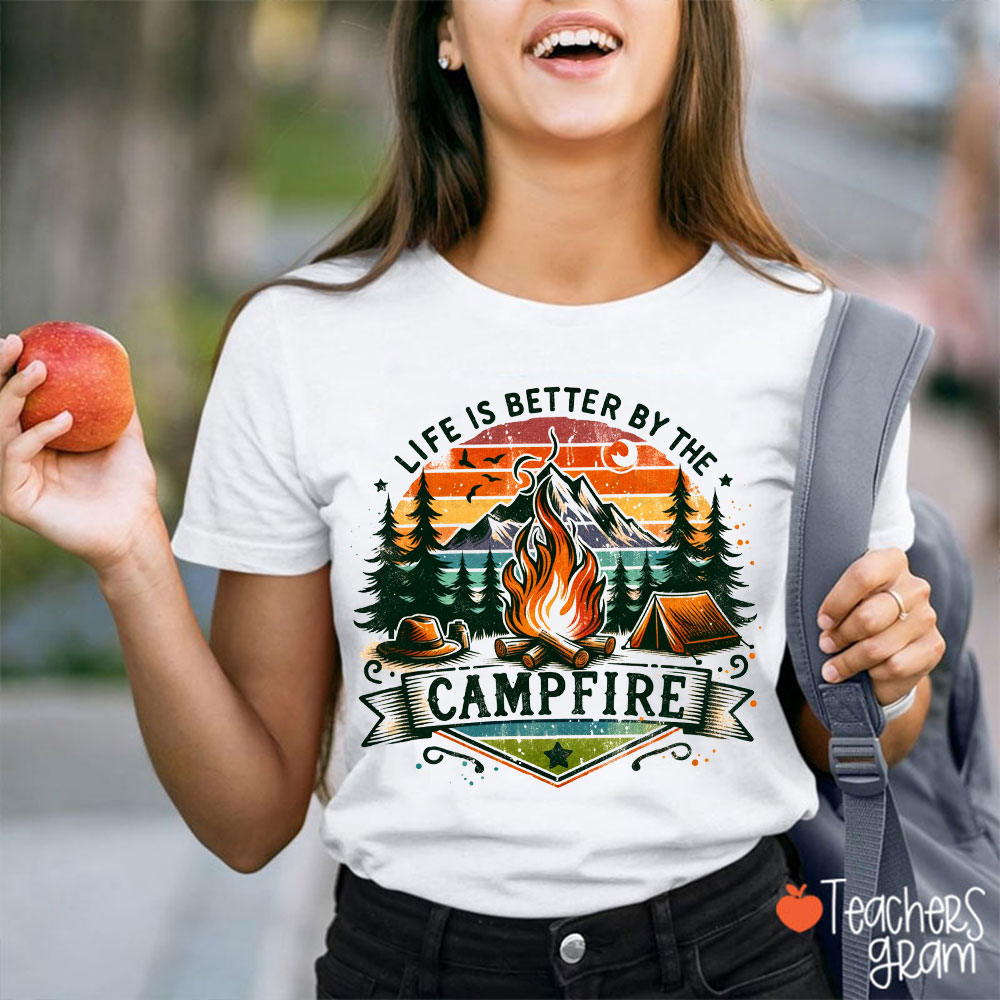 Retro Life Is Better By The Campfire Teacher T-Shirt