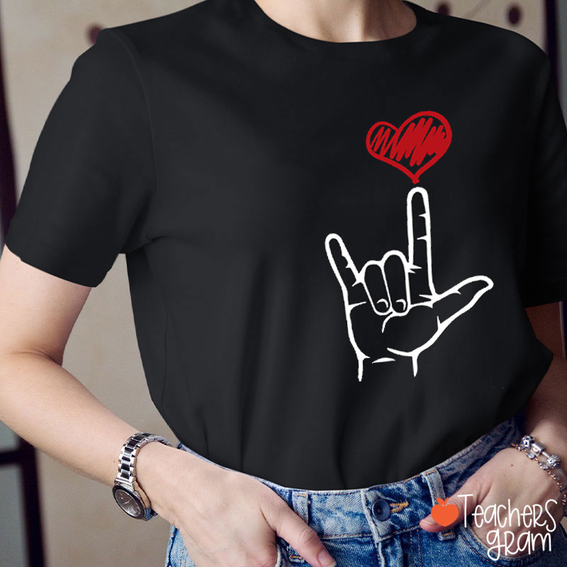 Love Sign Language Teacher T-Shirt