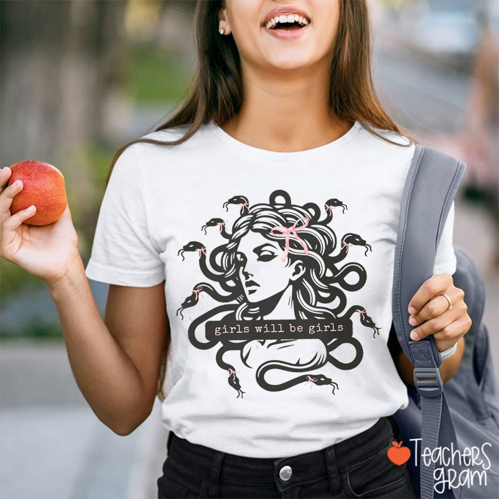 Girls Will Be Girls Medusa With Pink Bow Teacher T-Shirt