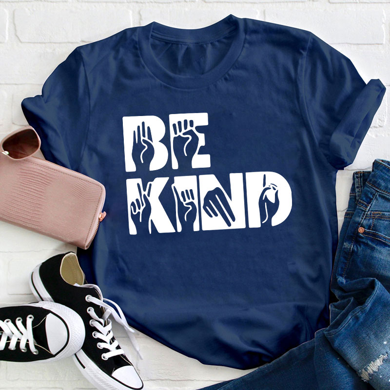 Gesture Be Kind Teacher T-Shirt