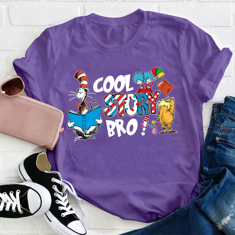Cool Story Bro Teacher T-Shirt