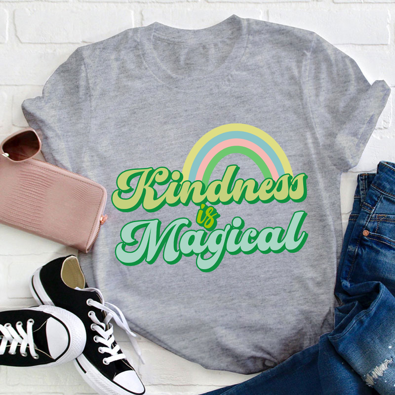 Kindness Is Magical Teacher T-Shirt