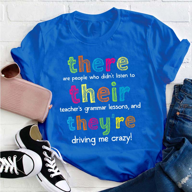 There Their They're Teacher T-Shirt
