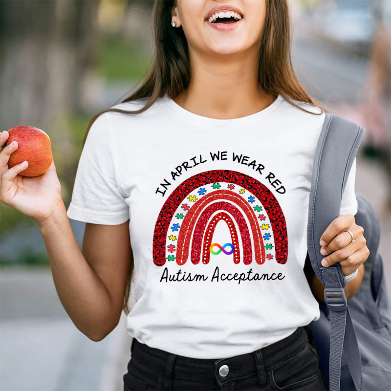 Red Rainbow In April We Wear Red Teacher T-Shirt