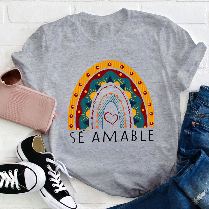 Sé Amable Spanish Teacher T-Shirt