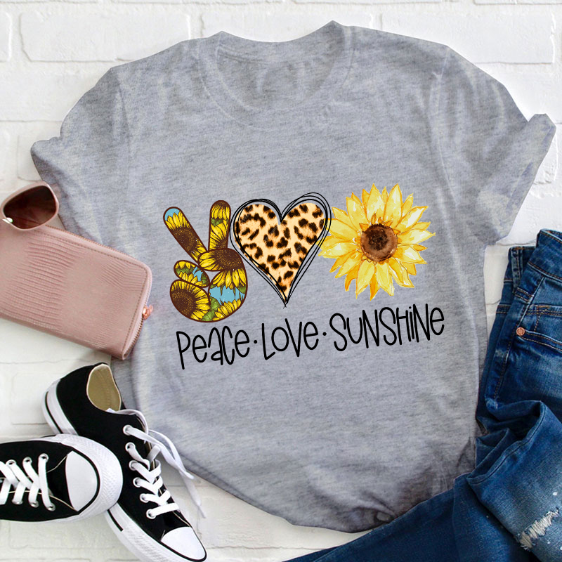 Peace Love Sunshine Teacher T-Shirt