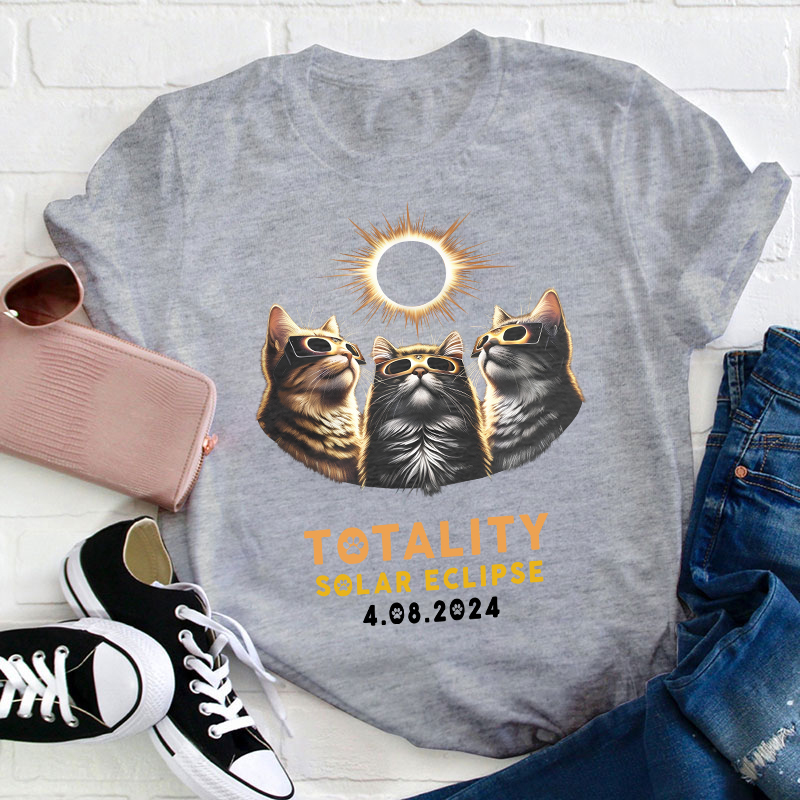 Totality Solar Eclipse First Time In Our Life Teacher T-Shirt