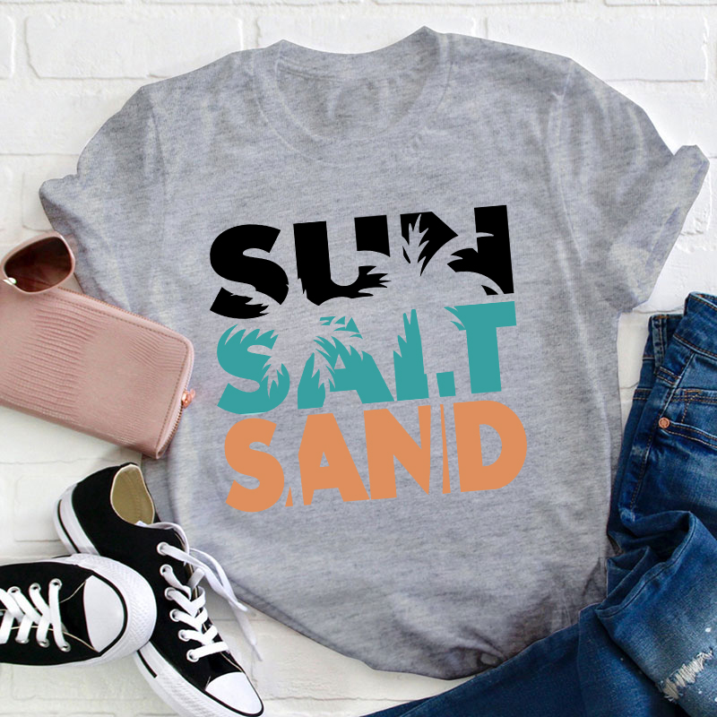 Sun Salt Sand Summer Teacher T-Shirt