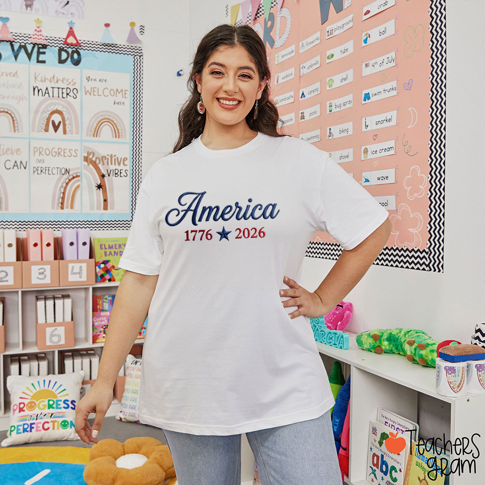 Embroidered America From 1776 To 2026 Teacher T-Shirt
