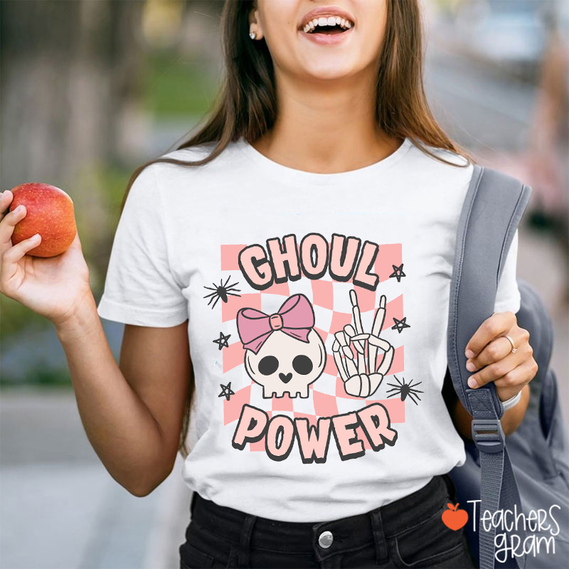 Ghoul Power Halloween Teacher T-Shirt